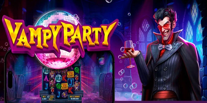 Panduan Bermain Slot Vampy Party Agar Menang Konsisten
